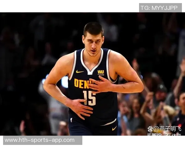 约基奇谈新赛季表现起伏认为不佳时刻也能带来积极影响