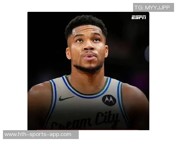 名记透露字母哥若申请交易唯一心仪球队为纽约尼克斯